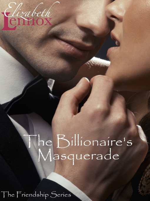 Title details for The Billionaire's Masquerade by Elizabeth Lennox - Available